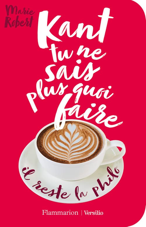 Kant tu ne sais plus quoi faire il reste la philo - Cover