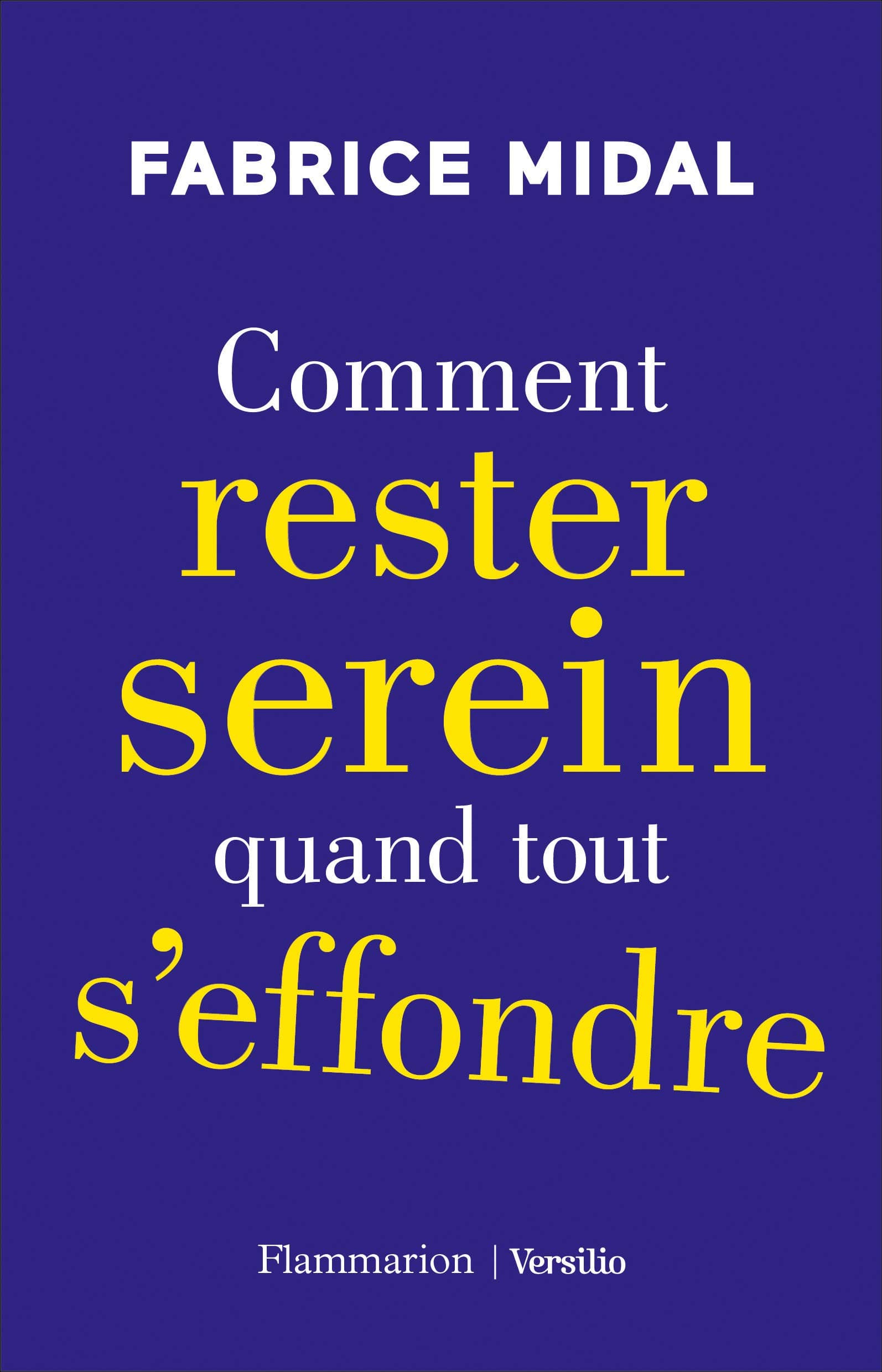 Comment rester serein quand tout s'effondre - Cover