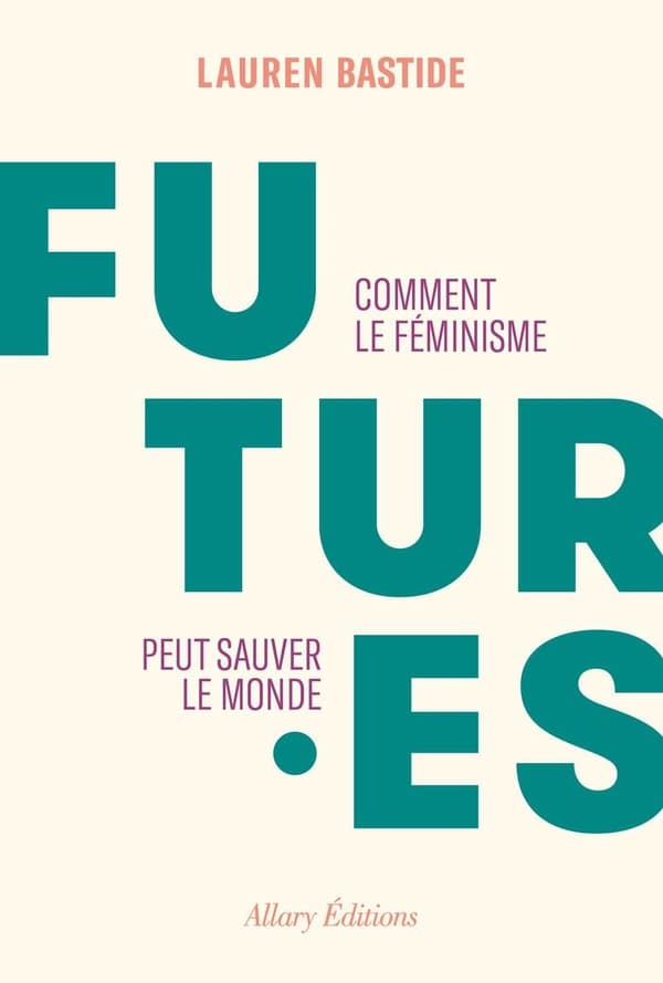 Futures - Comment le féminisme peut sauver le monde - Cover