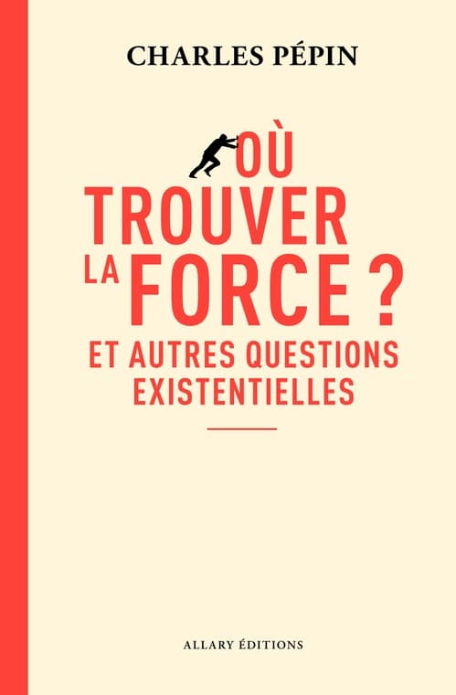 Où trouver la force ? - Et autres questions existentielles - Cover