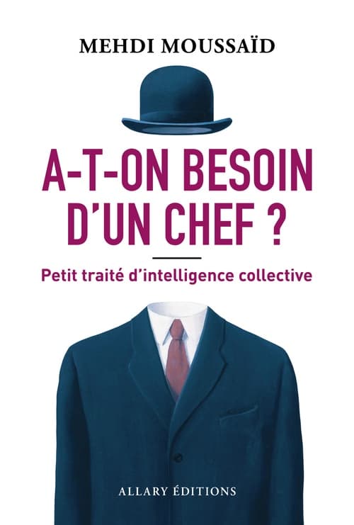 A-t-on besoin d'un chef ? - Petit traité d'intelligence collective - Cover