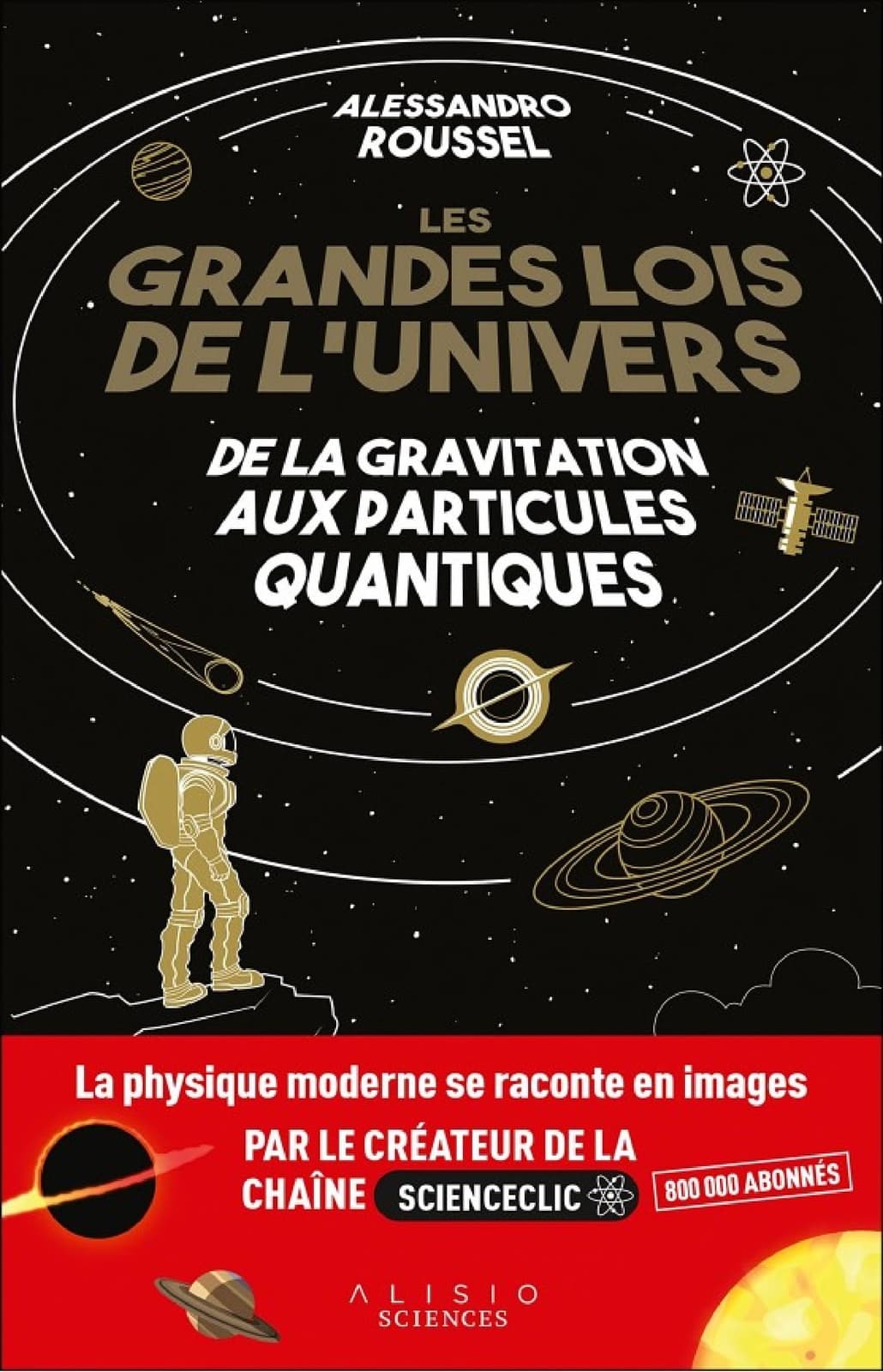 Les Grandes Lois de l'Univers : De la gravitation aux particules quantiques - Cover
