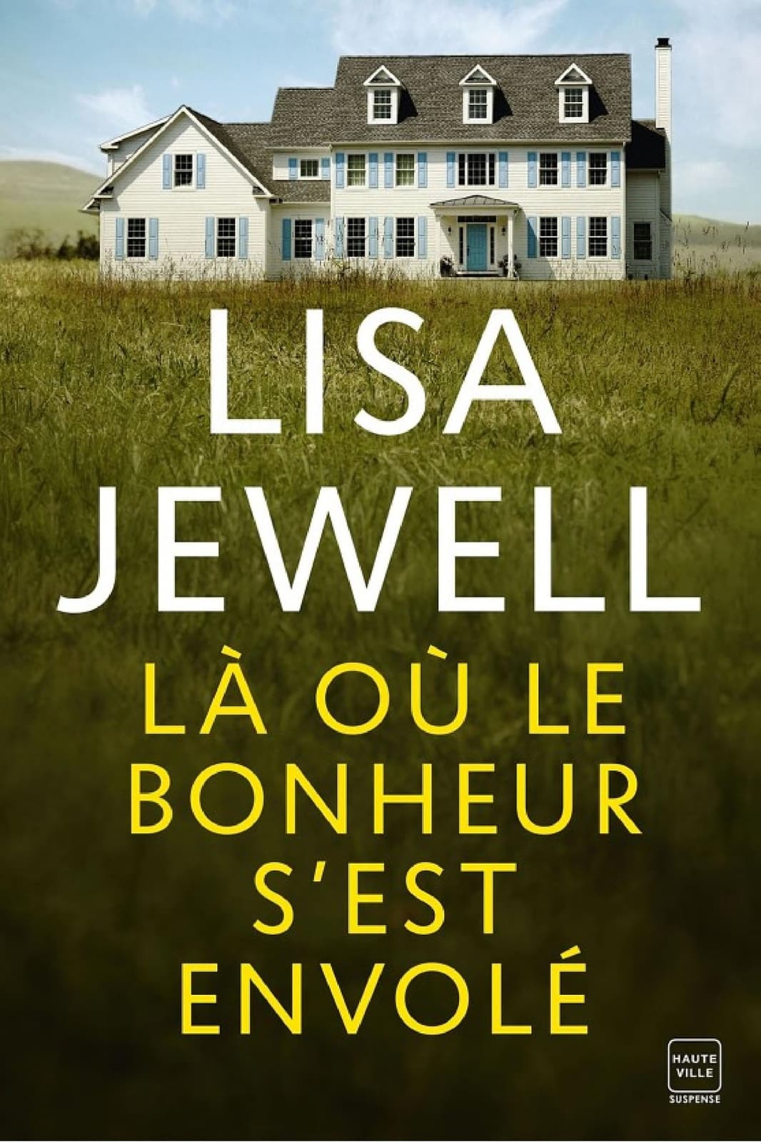 Là où le bonheur s'est envolé