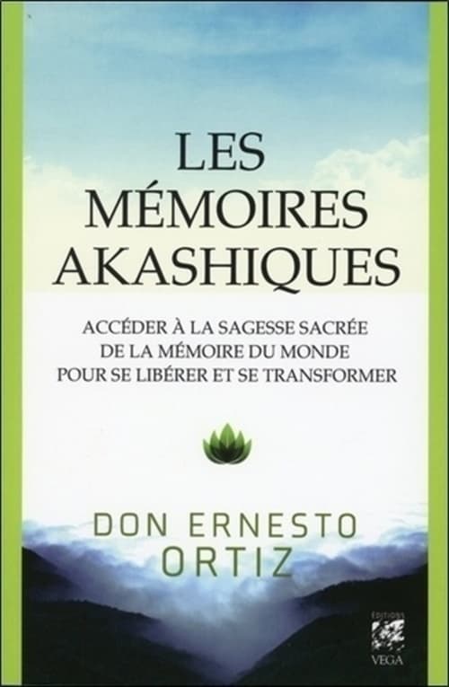 Les mémoires akashiques - Accéder à la sagesse sacrée de la mémoire du monde pour se libérer et se t - Cover