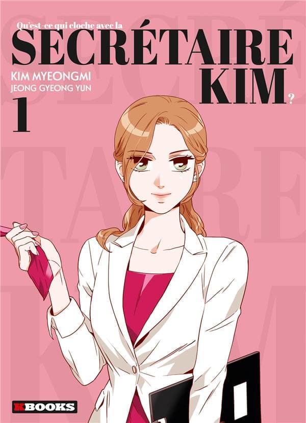 Qu'est-ce qui cloche avec la secrétaire Kim ? Tome 1 - Cover
