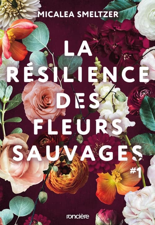 La Résilience des fleurs sauvages - e-book - Tome 01 - Cover