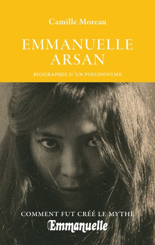 Emmanuelle Arsan - Biographie d'un pseudonyme - Cover