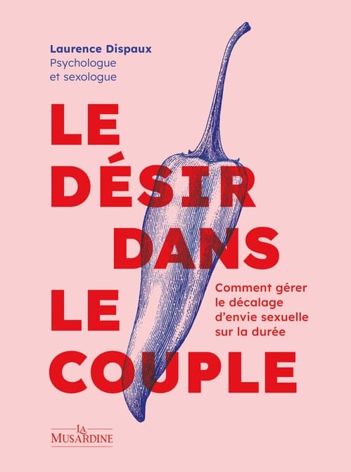 Le Désir dans le couple - Comment gérer le décalage d'envie sexuelle sur la durée - Cover