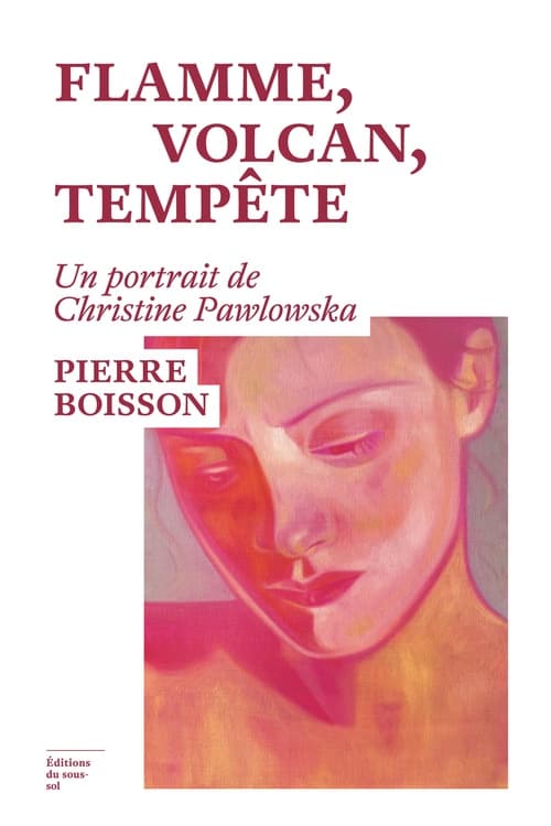 Flamme, volcan, tempête - Un portrait de Christine Pawlowska - Cover