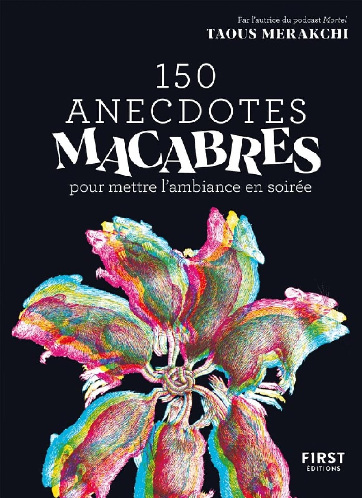 150 anecdotes macabres pour mettre l'ambiance en soirée – de quoi épater vos amis avec votre culture gé un peu... décalée ! - Cover