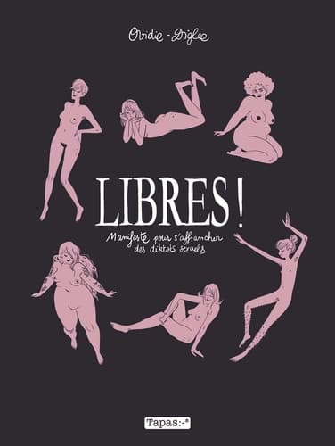 Libres ! Manifeste pour s'affranchir des diktats sexuels - Cover