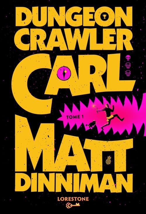 Dungeon Crawler Carl - Tome 1 : une aventure de LitRPG. Saga de science-fiction et fantasy post apocalyptique aux millions de lecteurs, Livre nouveauté 2024 (version française) - Cover