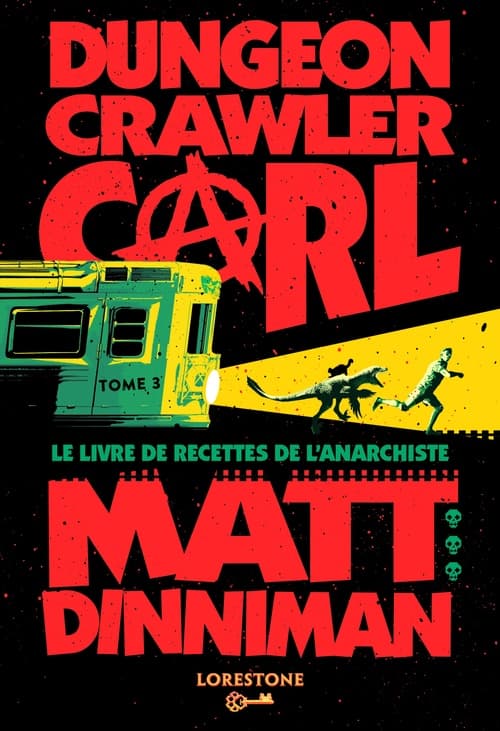 Dungeon Crawler Carl : Le Livre de recettes de l'Anarchiste - Tome 3 : une aventure de LitRPG. Saga de science-fiction et fantasy post apocalyptique aux millions de lecteurs, Livre nouveauté 2025 - Cover
