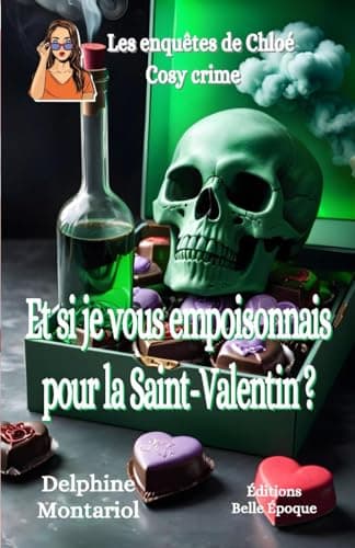 Et si je vous empoisonnais pour la Saint-Valentin ? - Cover