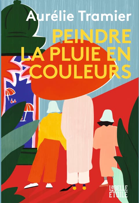 Peindre la pluie en couleurs - Cover