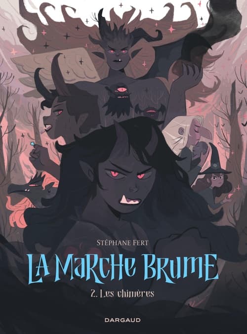 La Marche Brume - Tome 2 - Les Chimères - Cover