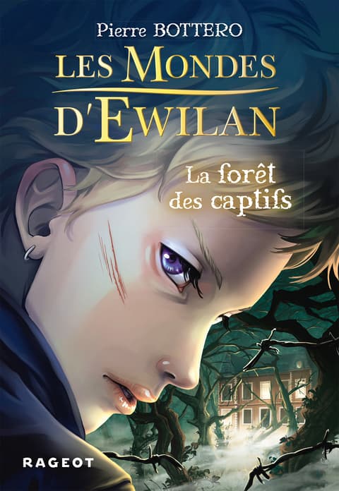 Les Mondes d'Ewilan - La forêt des captifs - Cover