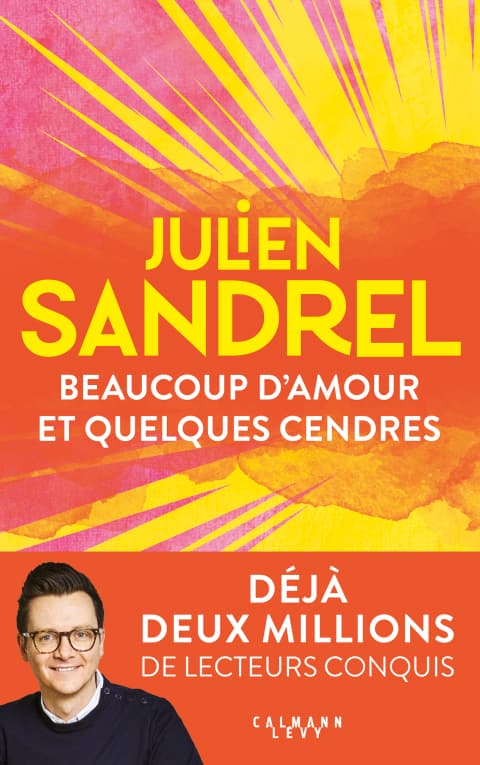 Beaucoup d'amour et quelques cendres