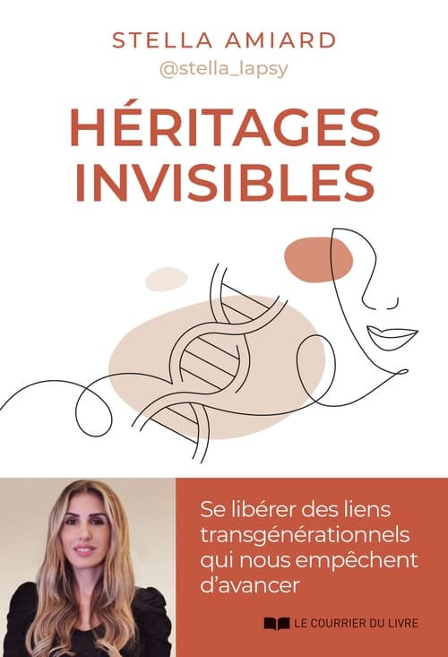 Héritages invisibles - Se libérer des liens transgénérationnels qui nous empêchent d'avancer - Cover