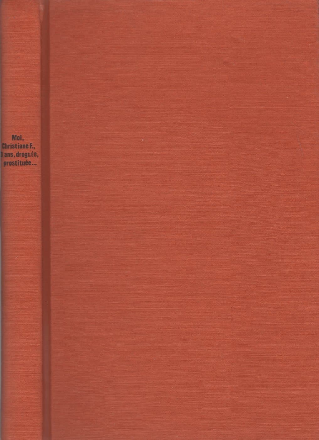 Moi, Christiane F., 13 ans, droguée, prostituée - Cover
