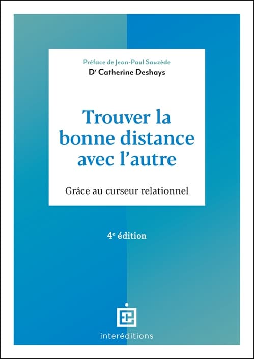 Trouver la bonne distance avec l'autre - 4e éd. - Cover