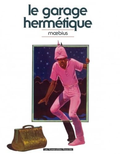 Moebius Oeuvres : Le Garage hermétique classique - Cover