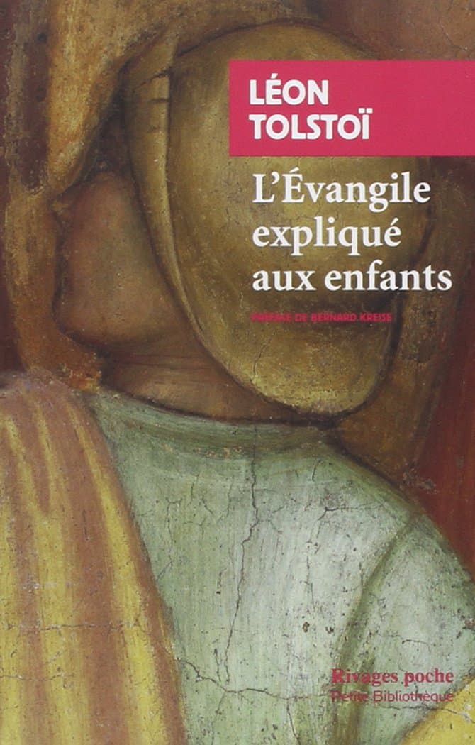 L'evangile expliqué aux enfants (Rivages poche petite bibliothèque) (French Edition)