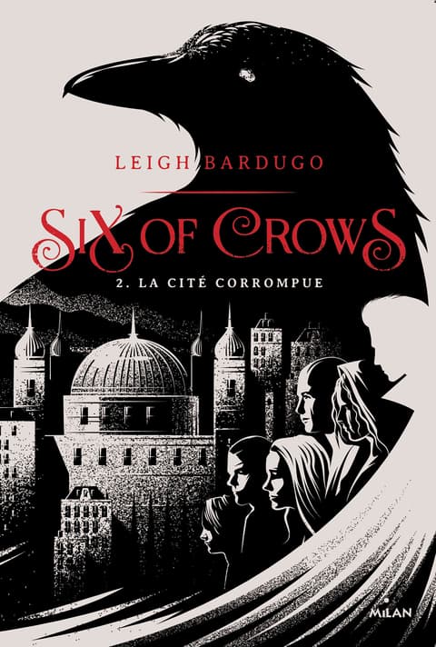 Six of crows, Tome 02