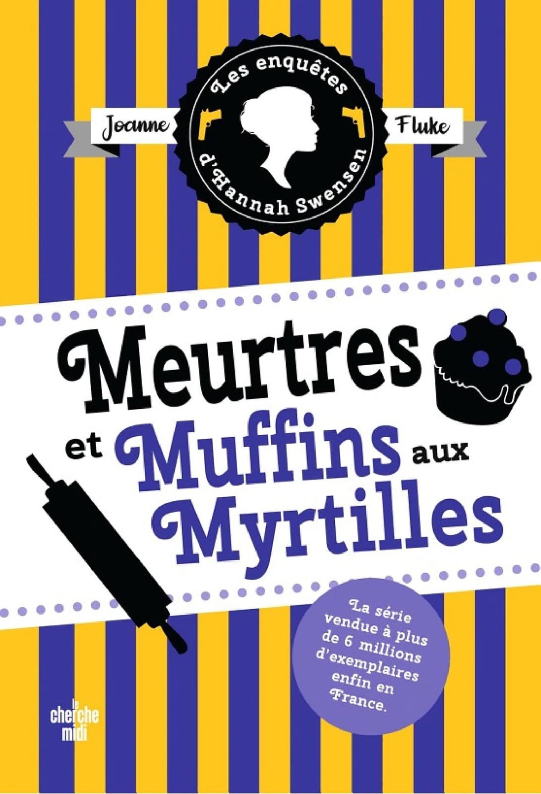 Les Enquêtes d'Hannah Swensen 3 : Meurtres et muffins aux myrtilles - Cover