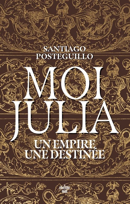 Moi, Julia - Un empire, une destinée - Cover