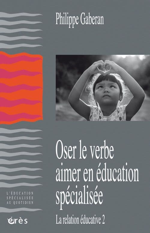 Oser le verbe aimer en éducation spécialisée - Cover