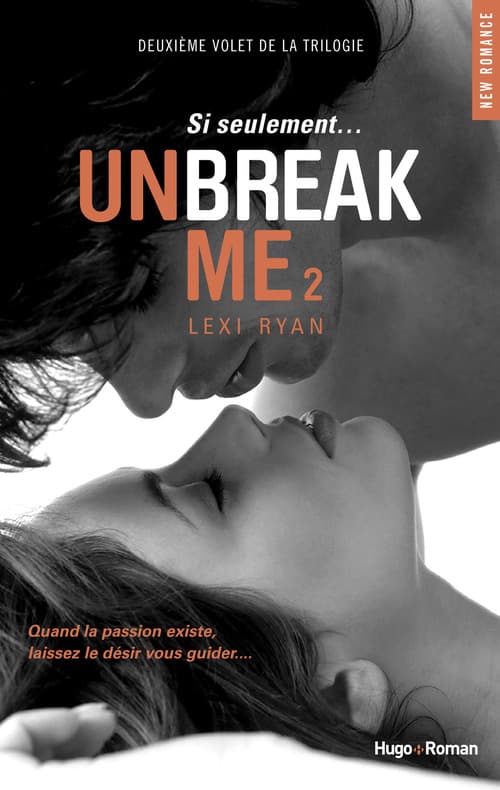 Unbreak Me T02 Si seulement... (Français) - Cover