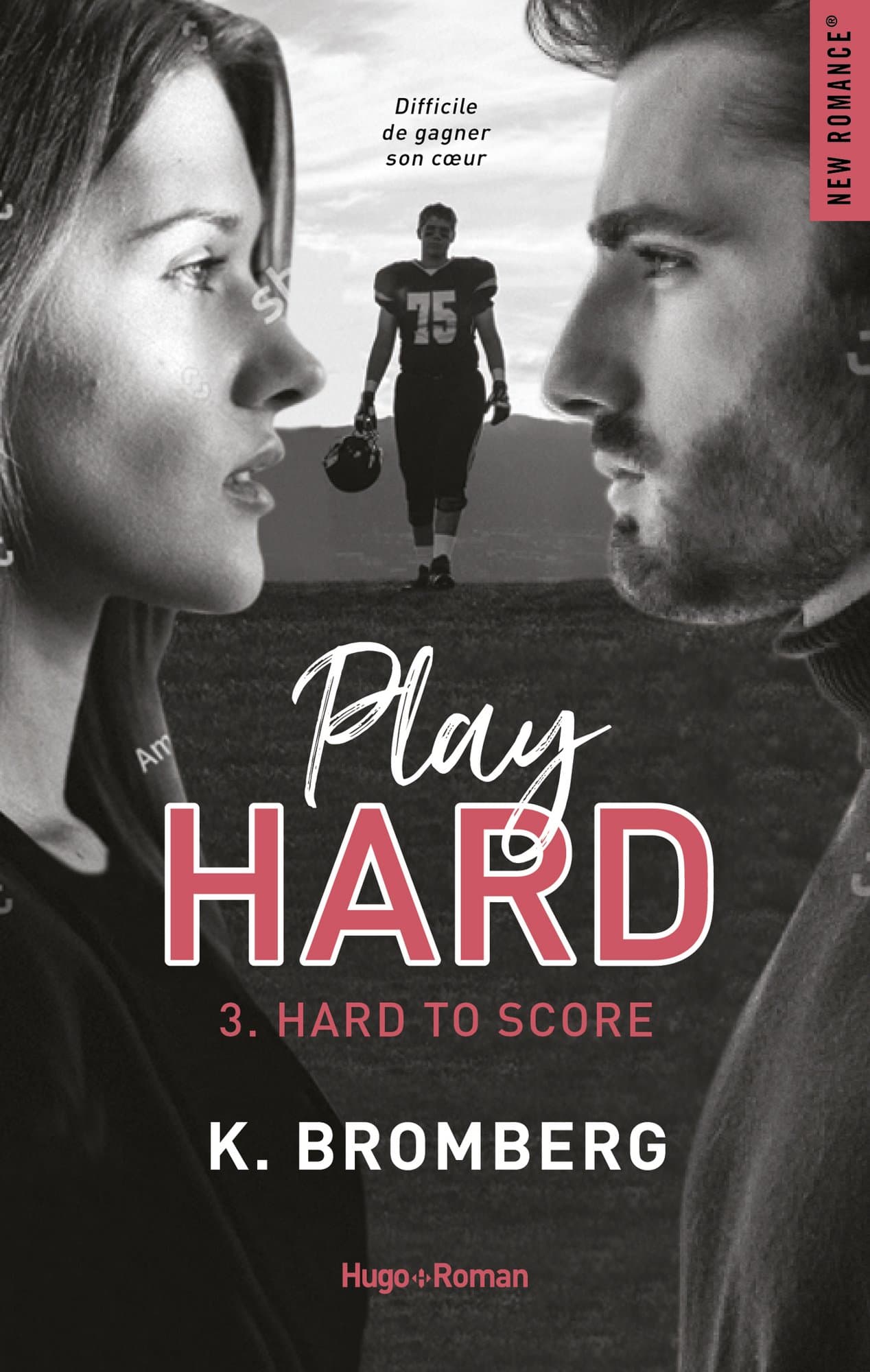 Play Hard Serie Tome 3 - Hard To Score - Cover