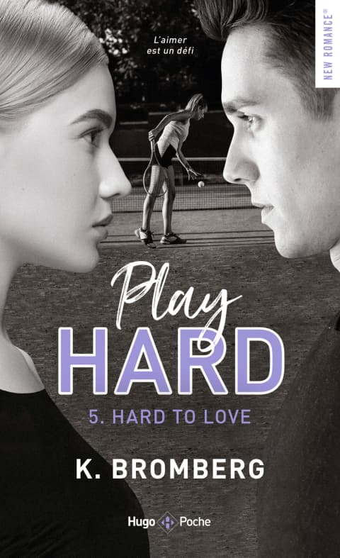 Play hard series - Tome 5 Hard to love - Inédit - Cover