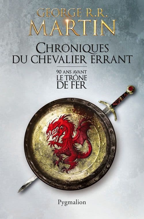 Chroniques du Chevalier errant. 90 ans avant le Trône de Fer - Cover
