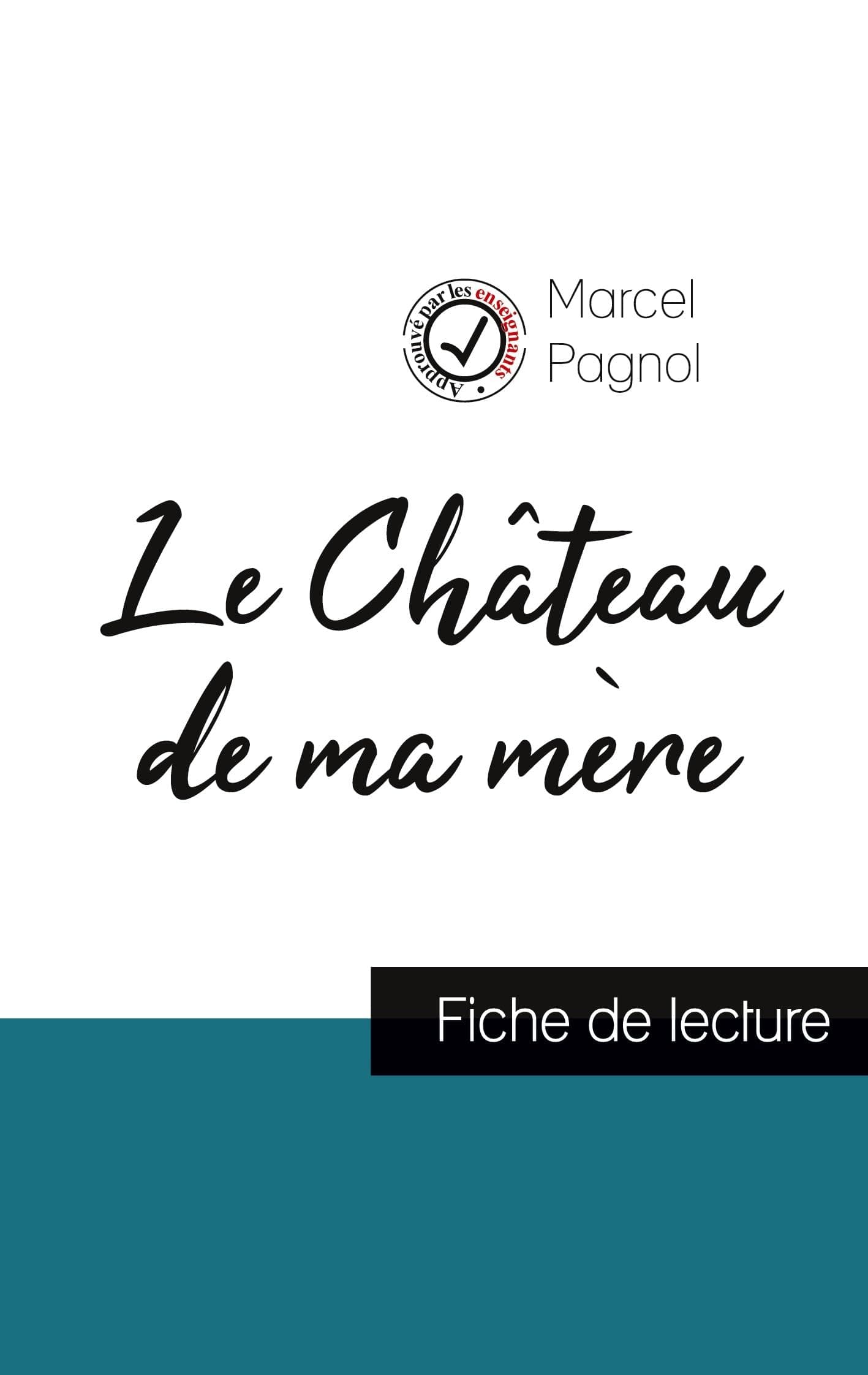 Le Château de ma mère de Marcel Pagnol (fiche de lecture et analyse complète de l'oeuvre) - Cover