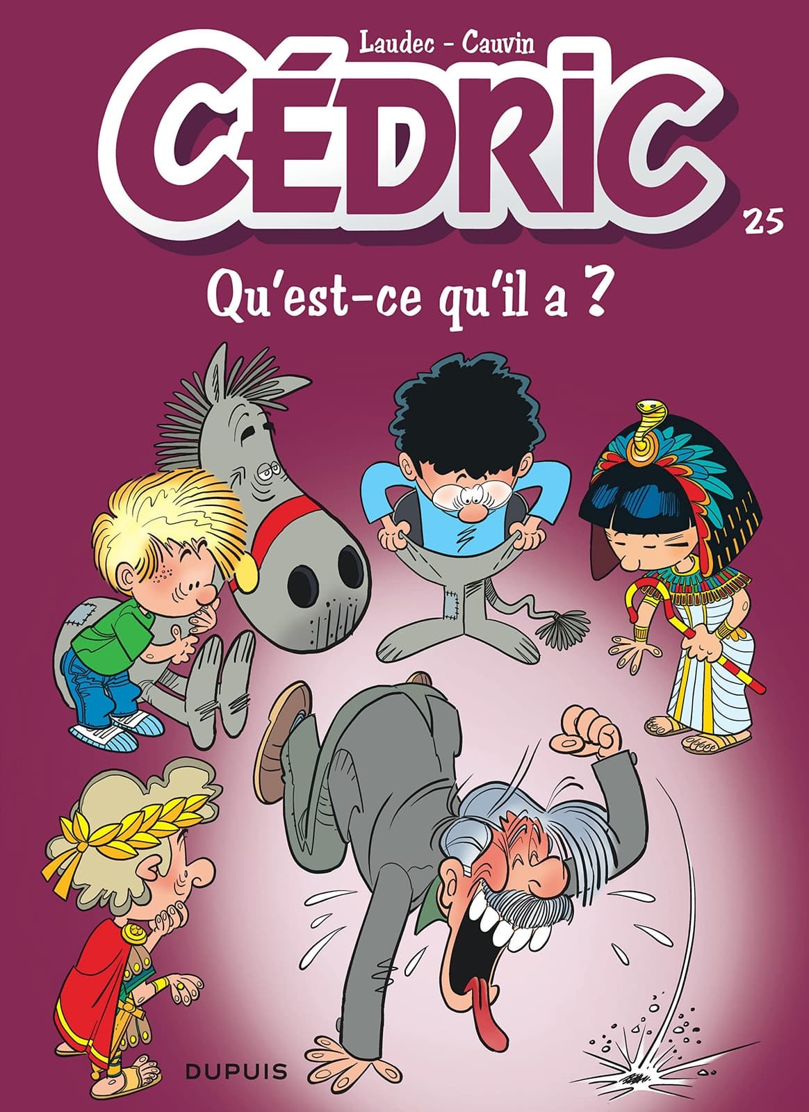Cédric - Tome 25 - Qu'est-ce qu'il a ? - Cover