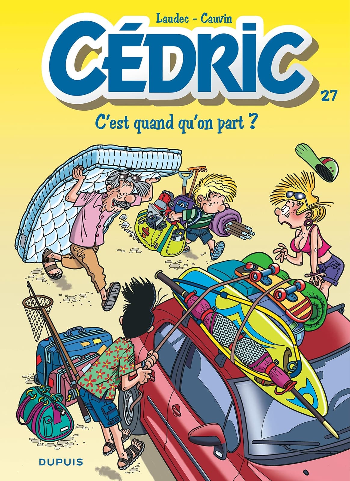 Cédric - Tome 27 - C'est quand qu'on part ? - Cover