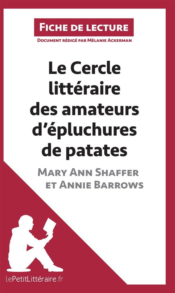 Le Cercle littéraire des amateurs d'épluchures de patates de Mary Ann Shaffer et Annie Barrows (Fiche de lecture)