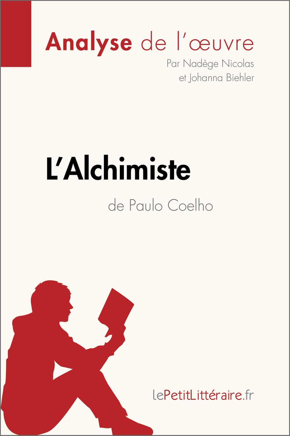 L'Alchimiste de Paulo Coelho (Analyse de l'oeuvre): Analyse complète et résumé détaillé de l'oeuvre (Fiche de lecture) (French Edition) - Cover