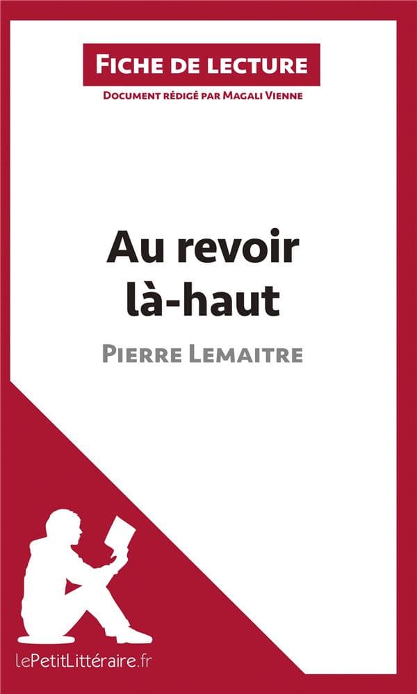 Au revoir là-haut de Pierre Lemaitre (Fiche de lecture) - Cover