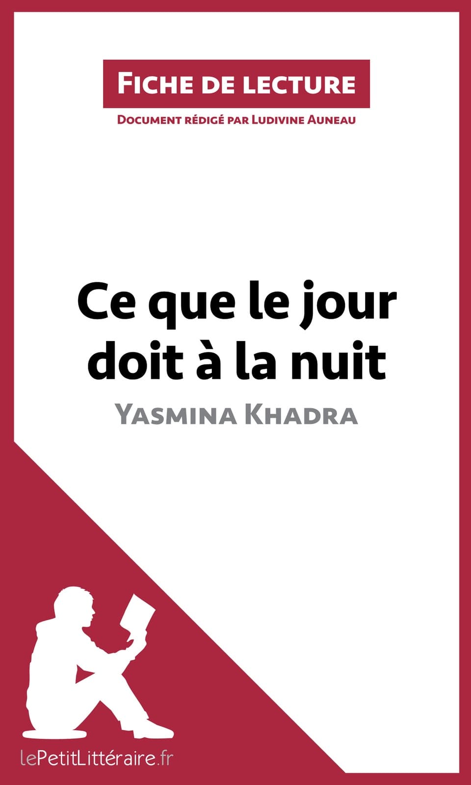 Ce que le jour doit à la nuit de Yasmina Khadra (Fiche de lecture) - Cover