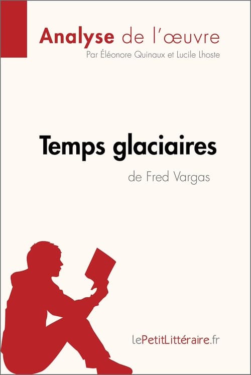 Temps glaciaires de Fred Vargas (Fiche de lecture) - Cover