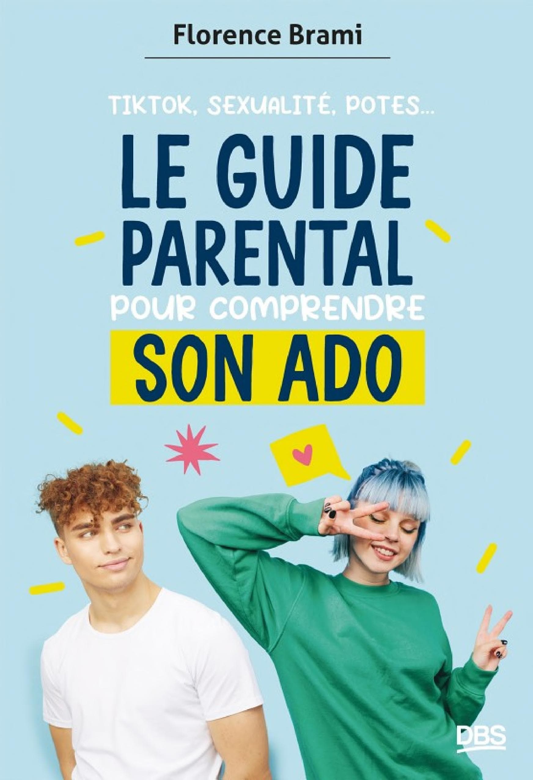 Le guide parental pour comprendre son ado - Cover