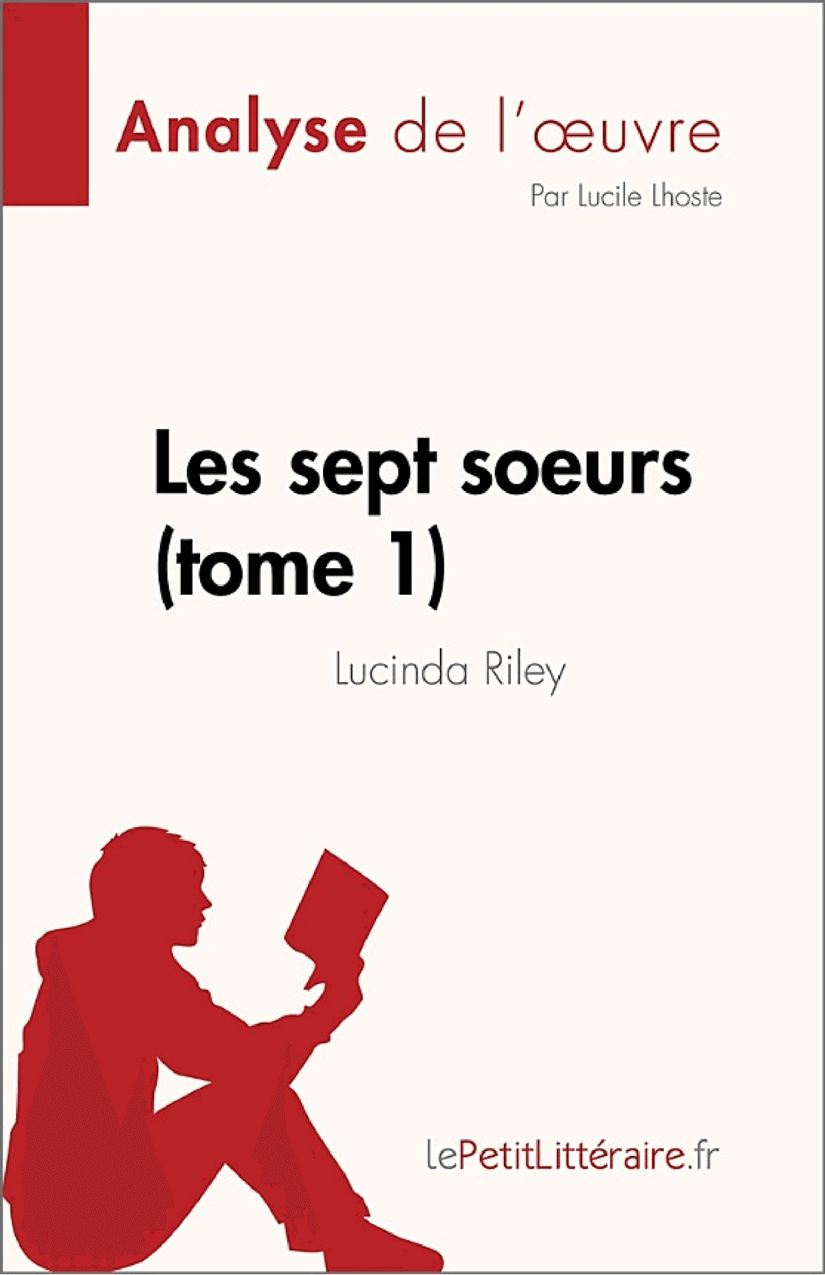 Les sept soeurs - tome 1 de Lucinda Riley (Analyse de l'œuvre)