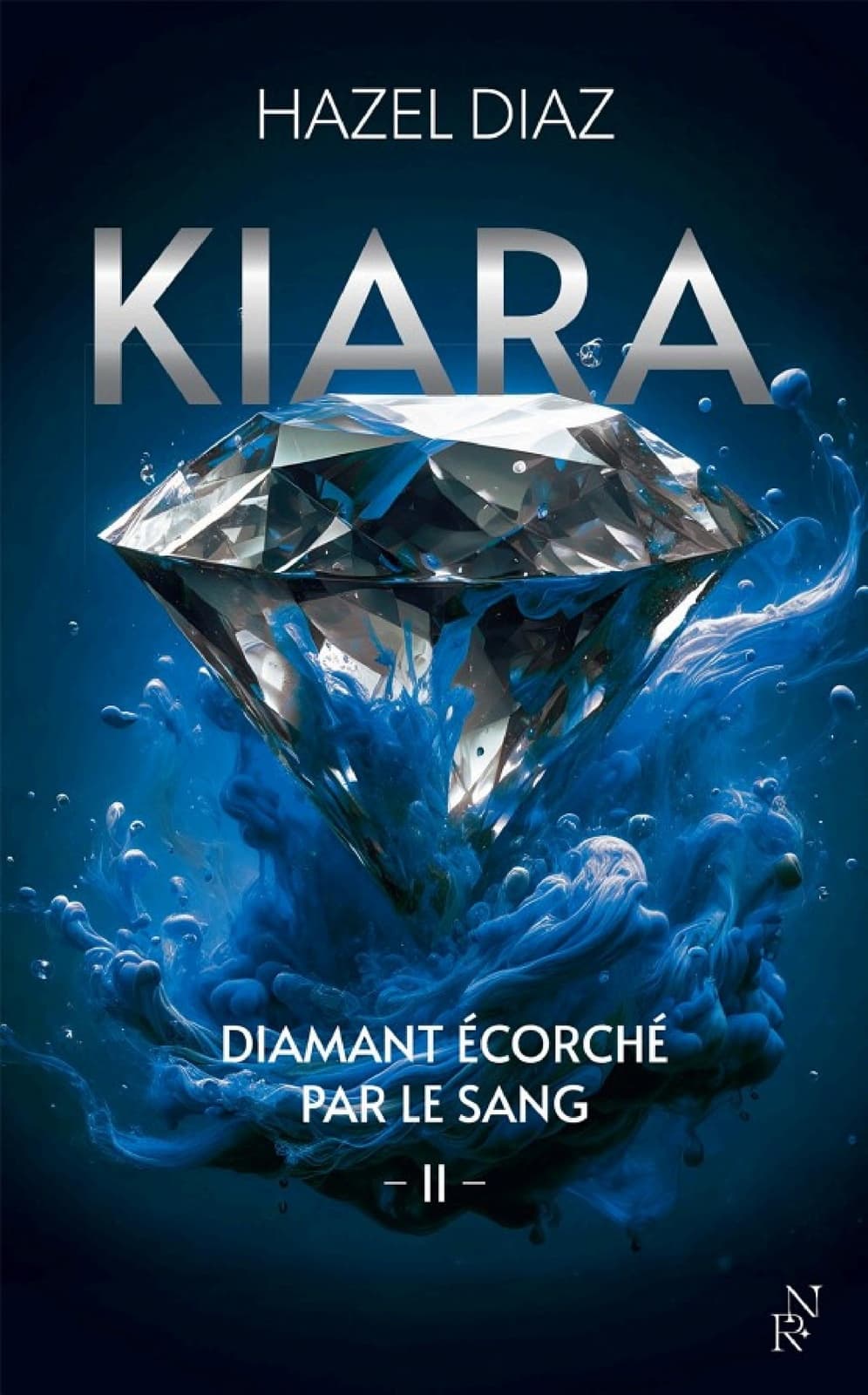 Kiara, diamant écorché par le sang - Tome 2