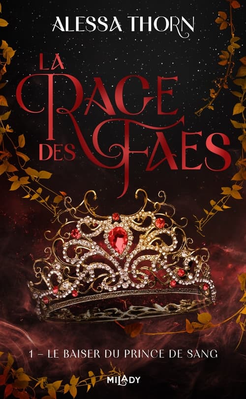 La Rage des faes, T1 : Le Baiser du prince de sang - Cover