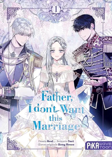 Father, I don't want this marriage Tome 1 - Cover