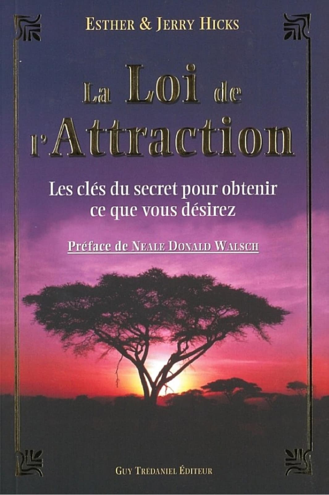 La loi de l'attraction - Les clés du secret pour obtenir ce que vous désirez - Cover