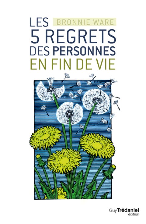 Les 5 regrets des personnes en fin de vie (French Edition) - Cover